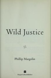 book cover of Wild Justice (Amanda Jaffe, bk 1) by Phillip Margolin