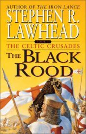 book cover of The Black Rood by Stephen R. Lawhead