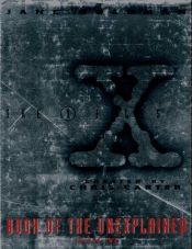 book cover of The X Files Book of the Unexplained vol. II by Jane Goldman