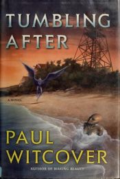 book cover of Tumbling after by Paul Witcover