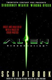 book cover of Alien Resurrection Scriptbook: Based on the Motion Picture by 喬斯·溫登