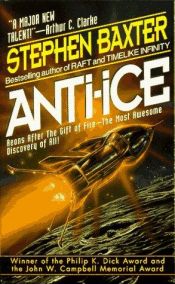 book cover of Anti-Ice by Стивън Бакстър