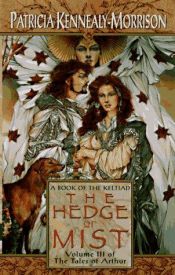 book cover of The Hedge of Mist by Patricia Kennealy
