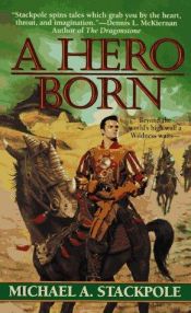 book cover of A Hero Born by Michael A. Stackpole