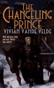 book cover of The Changeling Prince by Vivian Vande Velde