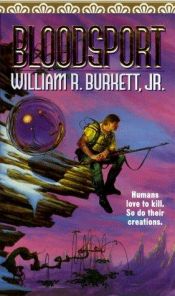 book cover of Bloodsport by William R. Burkett, Jr.