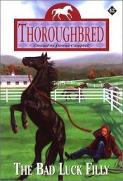 book cover of Thoroughbred #42: The Bad Luck Filly by Joanna Campbell