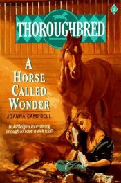 book cover of A Horse Called Wonder (Thoroughbred 1) by Joanna Campbell