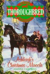 book cover of Thoroughbred Special Edition: Ashleigh's Christmas Miracle by Joanna Campbell