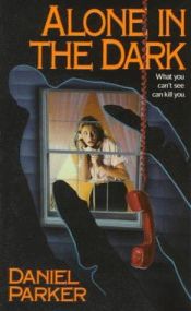 book cover of Alone in the Dark (Baby-Sitter's Nightmares) by Daniel Parker