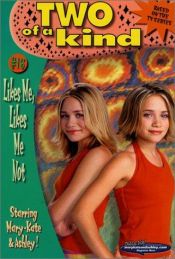 book cover of Likes Me, Likes Me Not (Two of a Kind #16) by Mary-Kate Olsen