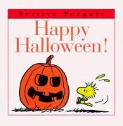 book cover of Happy Halloween! (Festive Peanuts) by 查尔斯·舒兹