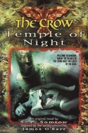 book cover of The Crow: Temple of NIght by S. P. Somtow