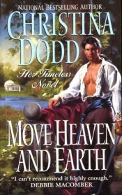 book cover of Move Heaven and Earth by Christina Dodd