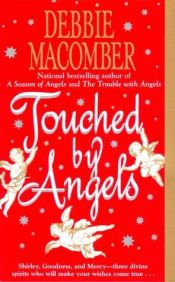 book cover of Touched by Angels by Debbie Macomber