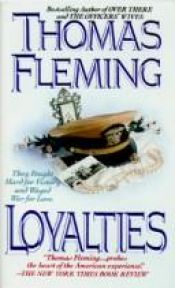 book cover of Loyalties : a novel of World War II by Thomas Fleming