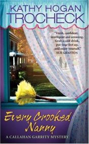 book cover of Every Crooked Nanny (Callahan Garrity Mysteries) Book 1 by Mary Kay Andrews