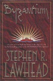 book cover of Byzantium by Stephen R. Lawhead