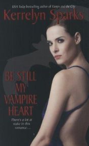 book cover of Be Still My Vampire Heart (Love at Stake 3) by Kerrelyn Sparks