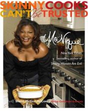 book cover of Skinny Cooks Can't Be Trusted by Mo’Nique