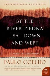 book cover of By the River Piedra I Sat Down and Wept by பவுலோ கோய்லோ