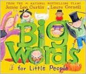 book cover of Big Words for Little People by Jamie Lee Curtis