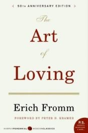 book cover of Art of Loving, The by Erich Fromm