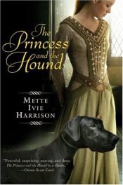 book cover of The Princess and the Hound by Mette Ivie Harrison