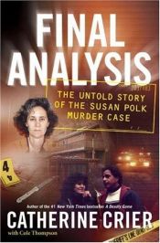 book cover of Final analysis : the untold story of the Susan Polk murder case by Catherine Crier