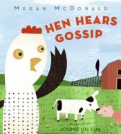 book cover of Hen Hears Gossip by Megan McDonald