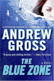 book cover of The Blue Zone by Andrew Gross