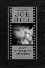 book cover of 20th Century Ghosts by Joe Hill