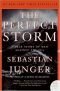 De volmaakte storm : een spectaculaire geschiedenis van de mens in strĳd met de zee