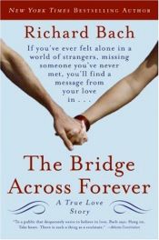 book cover of The bridge across forever by Ռիչարդ Բախ