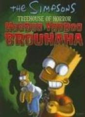 book cover of Simpsons Treehouse of Horror: Hoodoo Voodoo Brouhaha by Matt Groening