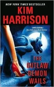 book cover of The Outlaw Demon Wails by Kim Harrison