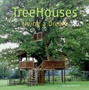 book cover of Treehouses: Living a Dream by Alejandro Bahamon