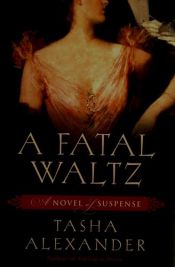 book cover of A Fatal Waltz by Tasha Alexander