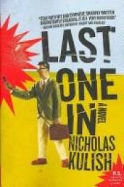book cover of Last One In by Nicholas Kulish