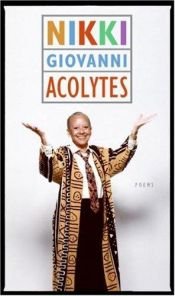 book cover of Acolytes by Nikki Giovanni