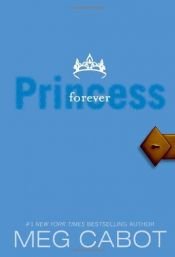 book cover of Princess Diaries, Volume 10: Forever Princess by ميج كابوت