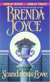 book cover of Scandalous Love(DeWarenne Dynasty)(Bragg Saga) by Brenda Joyce