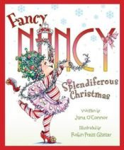 book cover of Splendiferous Christmas by Jane O'Connor