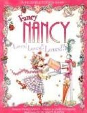 book cover of Fancy Nancy Loves! Loves!! Loves!!! Reusable Sticker Book by Jane O'Connor