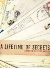 book cover of A lifetime of secrets: a Postsecret book by Frank Warren