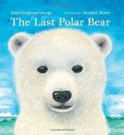 book cover of The Last Polar Bear by Jean Craighead George