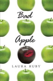 book cover of Bad Apple by Laura Ruby