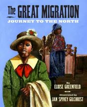 book cover of The Great Migration : jorney to the North by Eloise Greenfield