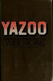 book cover of Yazoo: integration in a Deep-Southern town by Willie Morris