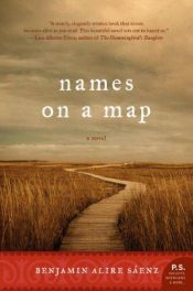 book cover of Names on a Map by Benjamin Alire Sáenz